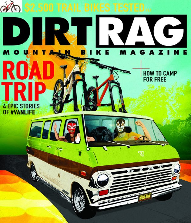 Dirt Rag Issue #197 is here!