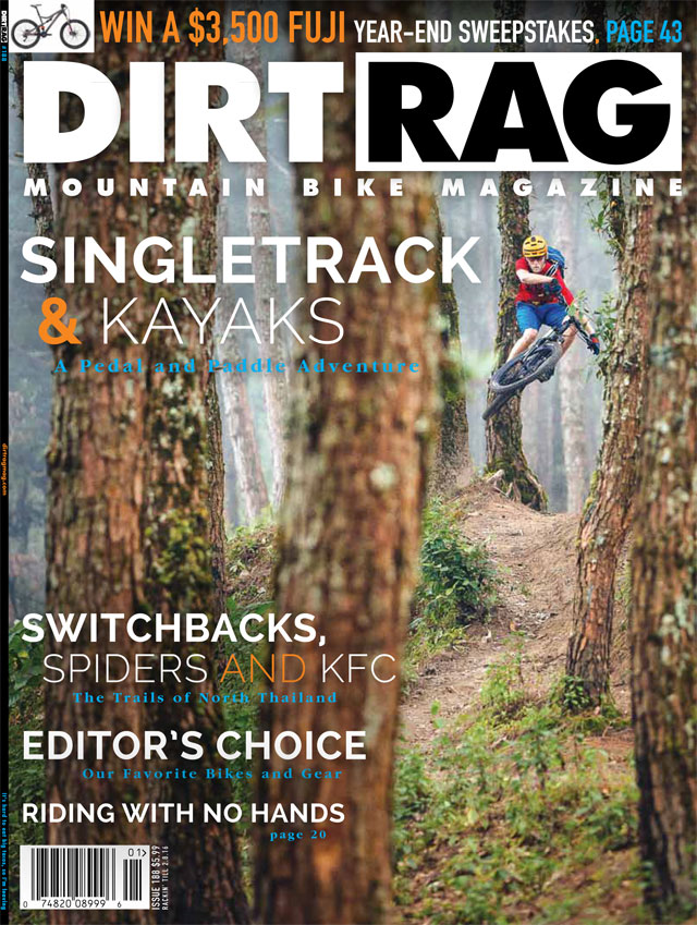Dirt Rag Issue #188 is out! Editor’s Choice awards inside