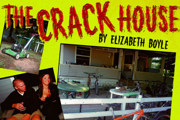 Blast From the Past: The Crack House