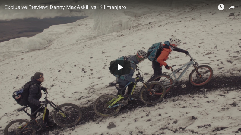Video Preview: Danny MacAskill vs. Kilimanjaro